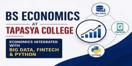 BS Economics at Tapasya College Economics Integrated with Big Data FinTech and Python